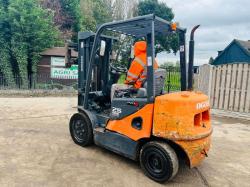 DOOSAN D25S-5 DEISEL FORK LIFT *YEAR 2008, CONTAINER SPEC* C/W SIDE SHIFT 